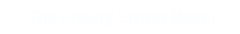 The Luxury Living.Miami Logo
